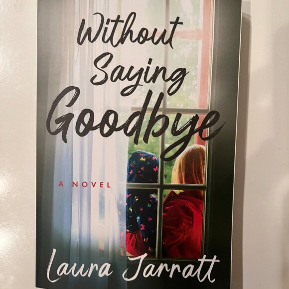 Without Saying Goodbye Paperback May 2 2023 New Fiction Novel - Picture 1 of 5